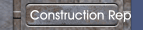 Construction Rep